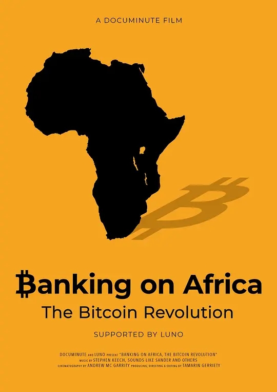 希望在非洲：比特币革命 Banking on Africa: The Bitcoin Revolution (2020)